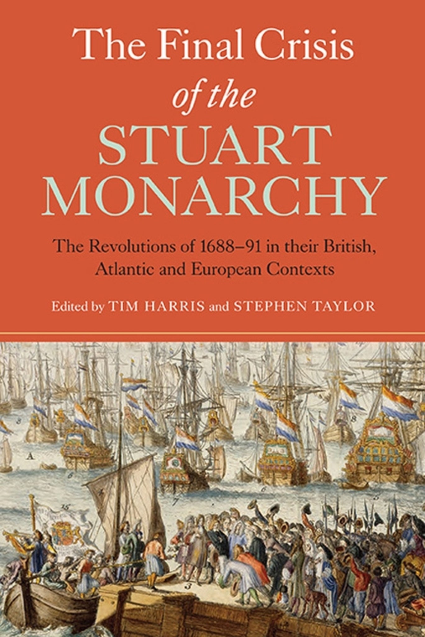 Cover image for The Final Crisis of the Stuart Monarchy ISBN 9781843838166